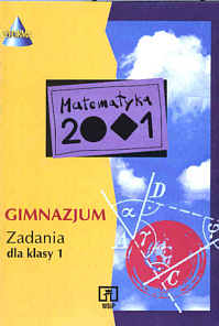 Matematyka 2001. Zadania dla klasy I gimnazjum.